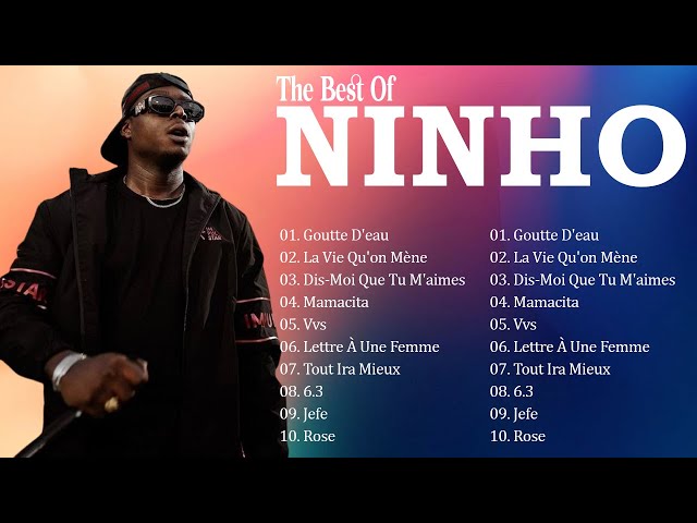 Ninho Les Meilleures Chansons ⚡ Ninho Greatest Hits Playlist