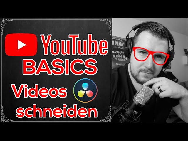 Youtube Basics - Videos schneiden in Davinci Resolve für Anfänger