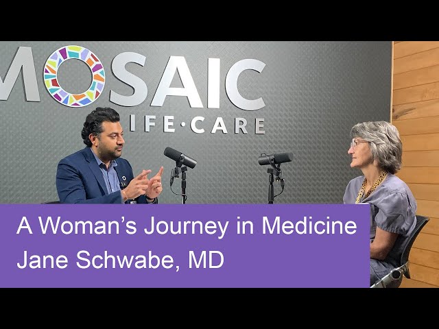 All The Pieces Podcast | Being a Woman in Health Care | Jane Schwabe, MD | Mosaic Life Care