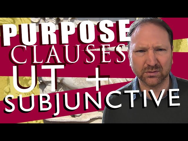 Purpose Clauses using "ut" + subjunctive