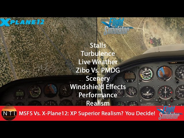 MSFS Vs. X-Plane 12:  Superior Flight Dynamics and Realism? You decide!