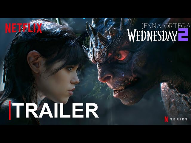 Wednesday Addams - Season 02 First Trailer (2025) | NETFLIX (4K) | Jenna Ortega wednesday 2 trailer