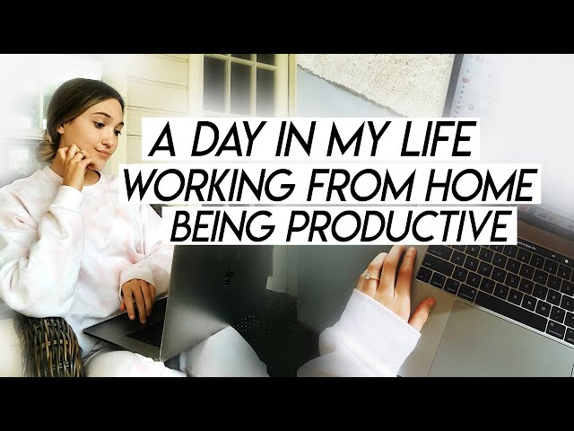 MY WORK FROM HOME ROUTINE! Working from Home Tips and How to Be Productive! Day in My Life Vlog
