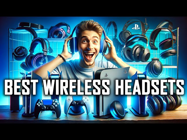Top 5 PlayStation 5 Wireless Gaming Headsets for 2024 - Best Headsets You Should Buy (PS5)
