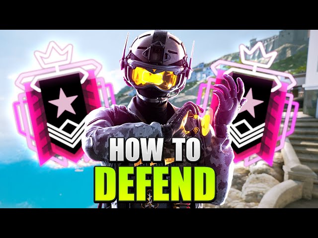 How To Defend In Rainbow Six Siege (2023) | The Ultimate Guide
