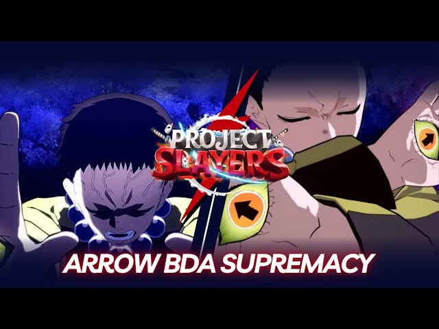 Arrow BDA Supremacy | Project Slayers PvP