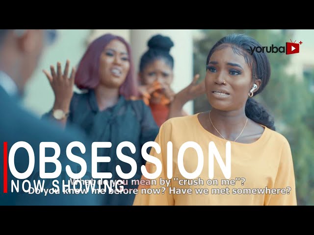 Obsession Latest Yoruba Movie 2022 Drama Starring Bukunmi Oluwasina | Luyek Adewale | Wunmi Toriola