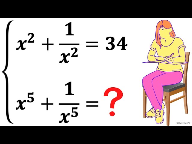Olympiad Mathematics | Learn to find the value of x^5 +(1/x^5) | Math Olympiad Preparation