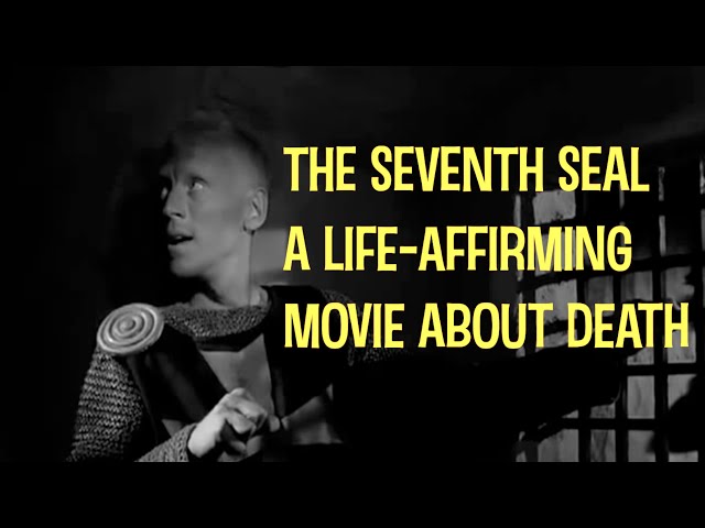 The Seventh Seal: A Most Life-Affirming Movie About Death