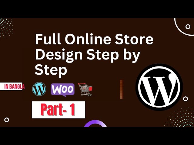 A Complete WordPress Online Store Tutorial For Beginners 2024