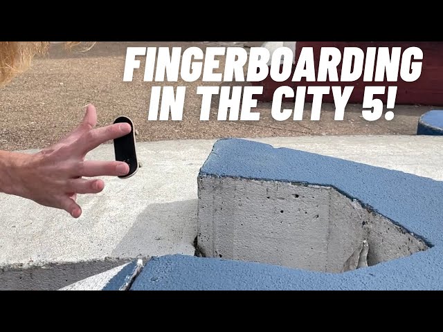 FINGERBOARDING IN THE CITY 5! (My Hometown)