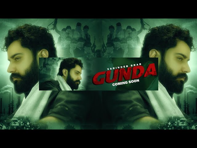 GUNDA( Teaser ) - Varinder Brar | Latest Punjabi  Songs | Latest Haryanvi Songs