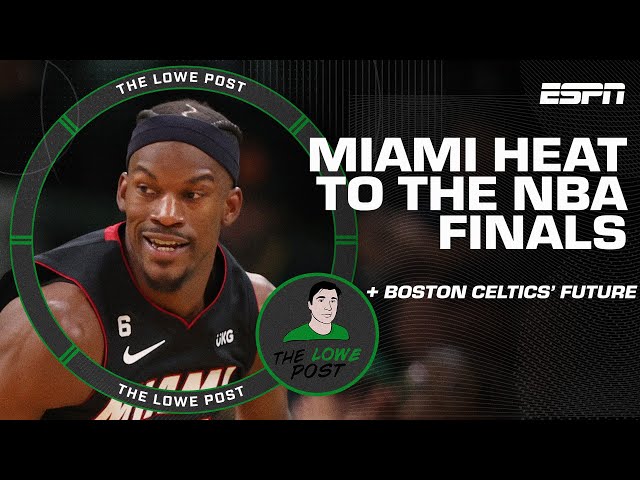 Discussing the Heat meeting the Nuggets in the NBA Finals & the Celtics' future 👀 | The Lowe Post