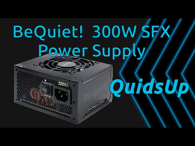 Unboxing BeQuiet! 300W SFX2 Power Supply