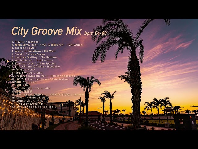 City Groove Mix (bpm 84-88)