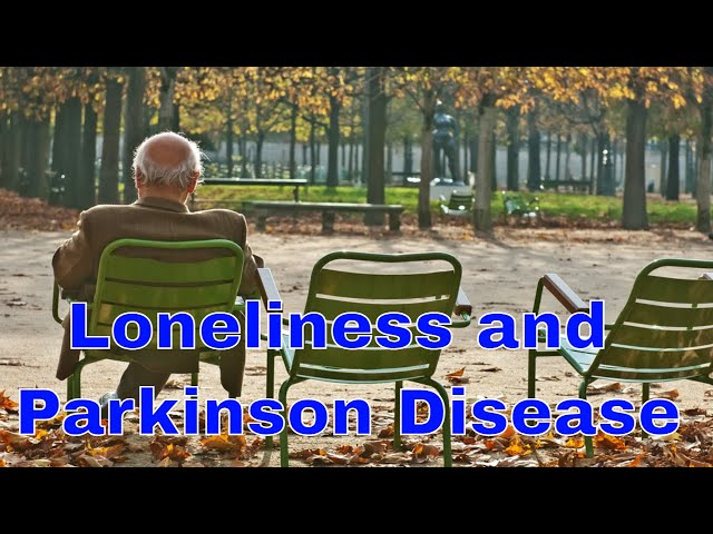 A Surprising New Risk Factor for Parkinson Disease: Loneliness