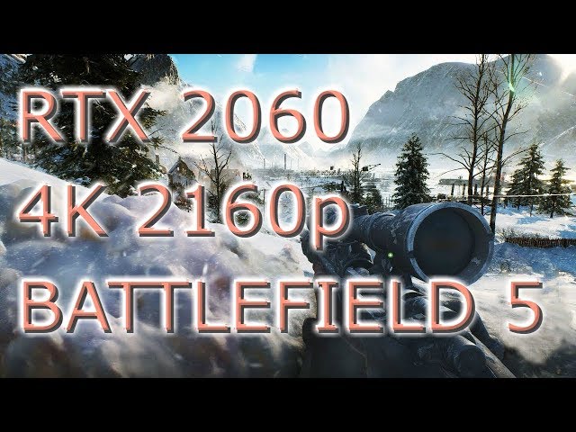 Battlefield 5 | RTX 2060 + Ryzen 2600 |  4K gameplay 2160p | Tech MK