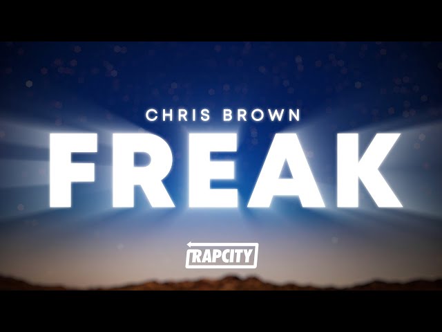 Chris Brown - Freak (Lyrics) ft. Lil Wayne, Joyner Lucas, Tee Grizzley
