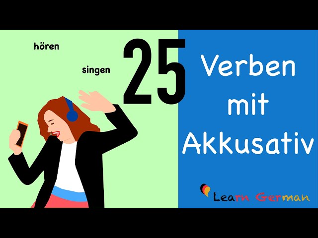 25 Verbs with Accusative-Object | Verben mit Akkusativergänzung | Learn German Grammar | A1-A2