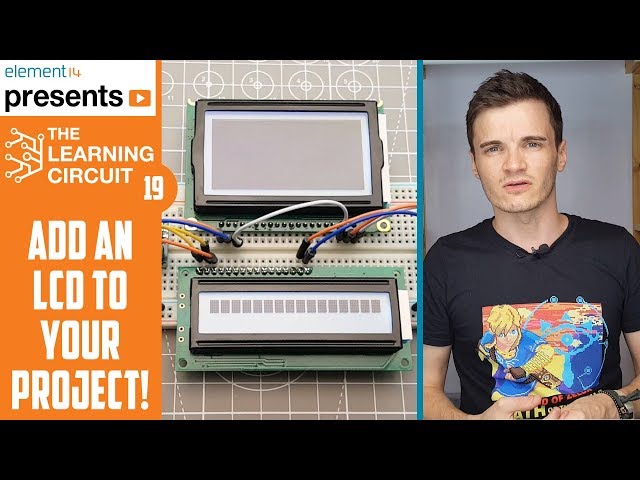 Add An LCD To Your Project! - The Learning Circuit