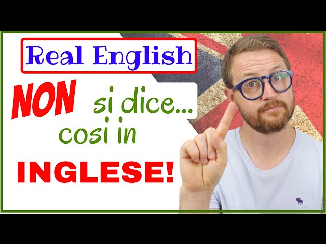 NON fate questi 5 ERRORI.... usate REAL ENGLISH!!