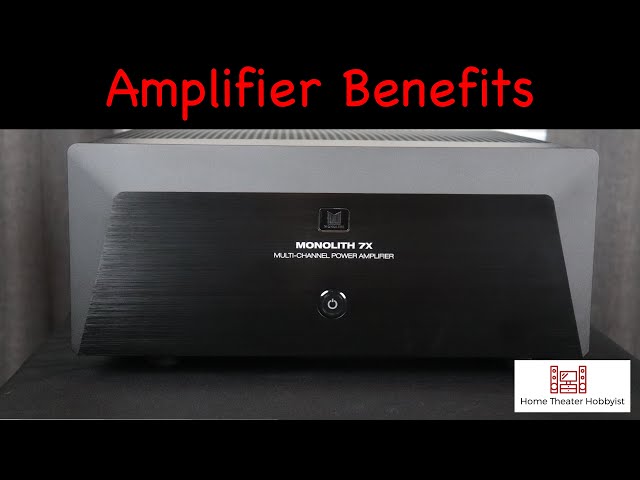 The Benefits of a Power Amplifier