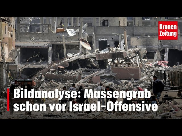 Bildanalyse: Massengrab schon vor Israel-Offensive | krone.tv NEWS