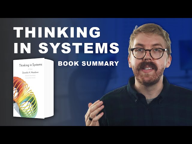 What is "Systems Thinking"? The top 5 insights of "Thinking in Systems" book summary