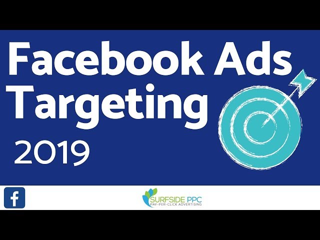 Facebook Ads Targeting - Facebook Targeting Options Made Easy