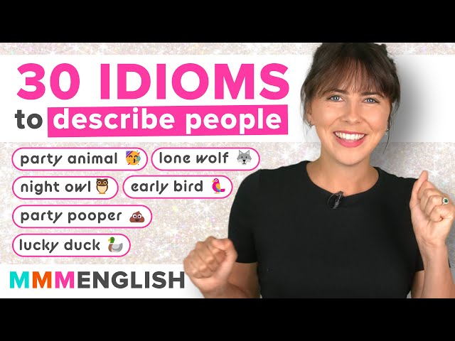 Study 30 English IDIOMS that describe PEOPLE