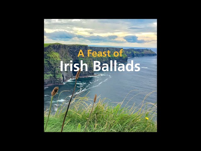 A Feast Of Irish Ballads | 15 Essential Irish Folk Ballads | #stpatricksday