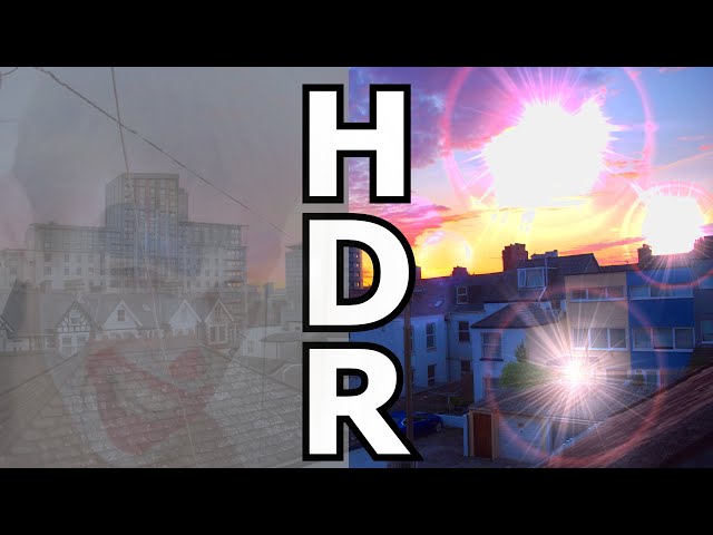 HDR is a Hot Mess