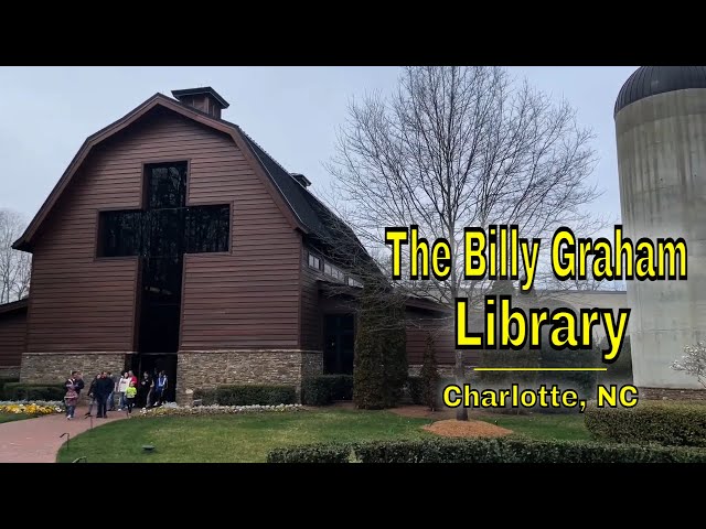 Exploring the Billy Graham Library - Charlotte, North Carolina