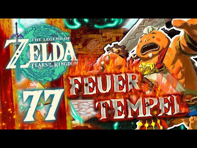 THE LEGEND OF ZELDA TEARS OF THE KINGDOM ☁️ #77: Feuer-Tempel