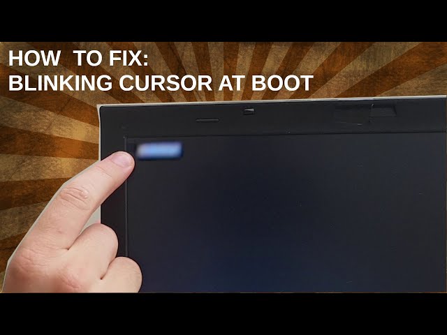 Blinking Cursor When Booting Windows - Quickfix