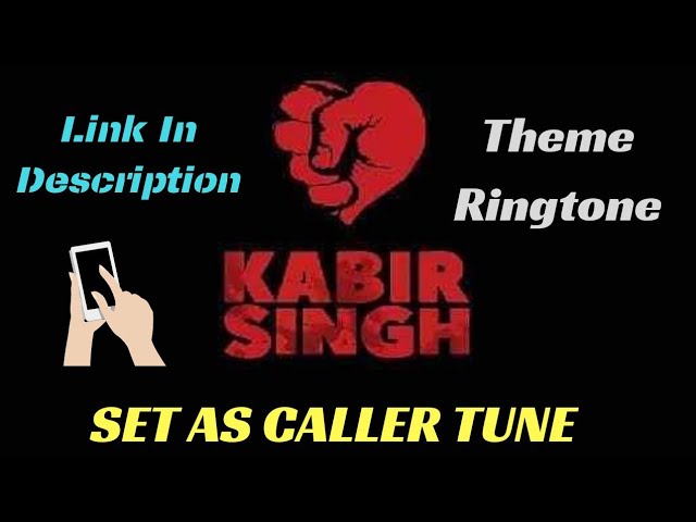 [HQ] OFFICIAL Kabir Singh - THEME RINGTONE | SET AS CALLERTUNE