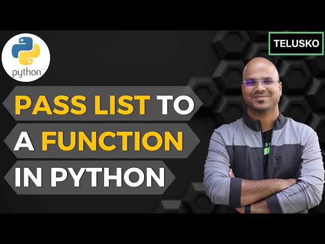 #37 Python Tutorial for Beginners | Pass List to a Function in Python