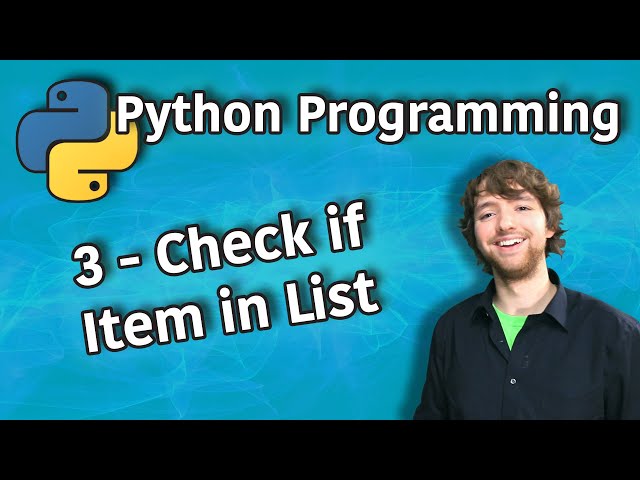 Python Programming 3 - Check if Item in List