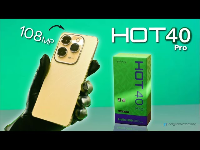 INFINIX HOT 40 Pro Unboxing and Quick Review #infinxhot40pro #120 #heliog99 OMG