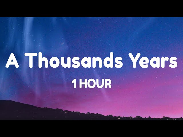 A THOUSANDS YEARS - 1Hour loop with (Lyrics)