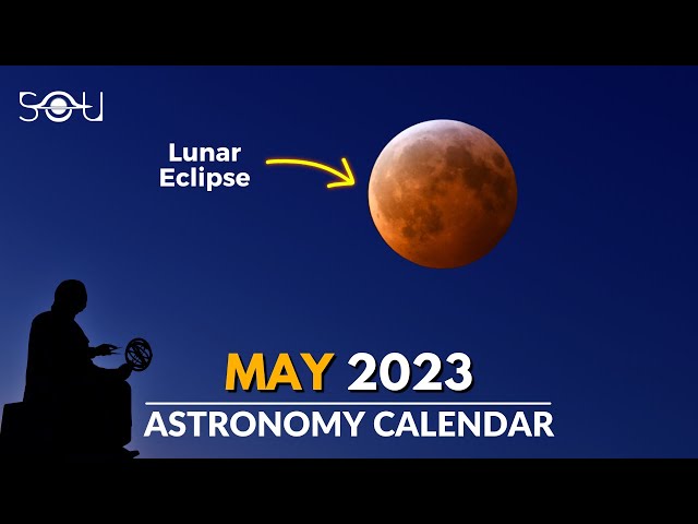 Don't Miss These Astronomy Events In May 2023 | Lunar Eclipse | Eta Aquariid Meteor Shower | Venus