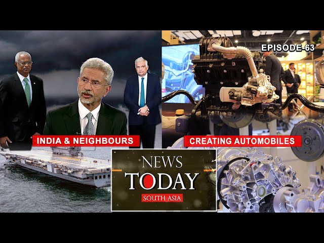 India’s ‘No strings attached’ ties with neighbours; India: Global auto-parts manufacturing hub-Ep-63