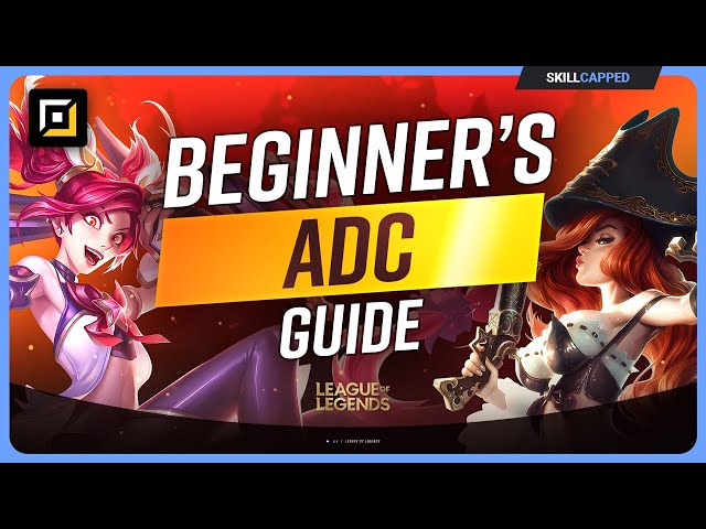 The COMPLETE Beginner's Guide to ADC in SEASON 14 - League of Legends