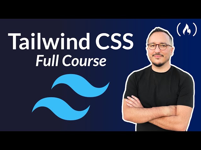 Learn Tailwind CSS – Course for Beginners