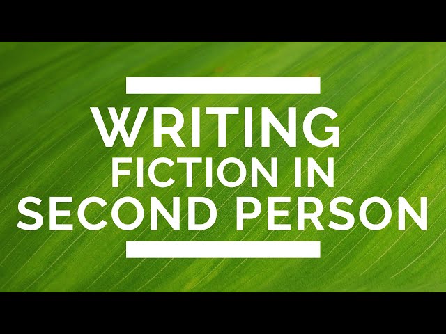 All About Writing in Second Person