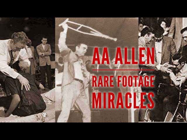 AA Allen MIRACLES: RARE Footage - Who Can Heal the Sick - God's Generals