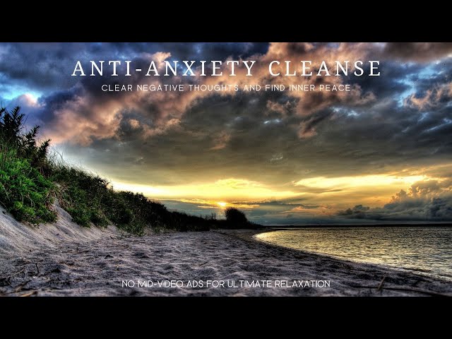 Sleep Music | Anti Anxiety Cleanse - Clear Negative Thoughts - Find Inner Peace (Reflective Calm)