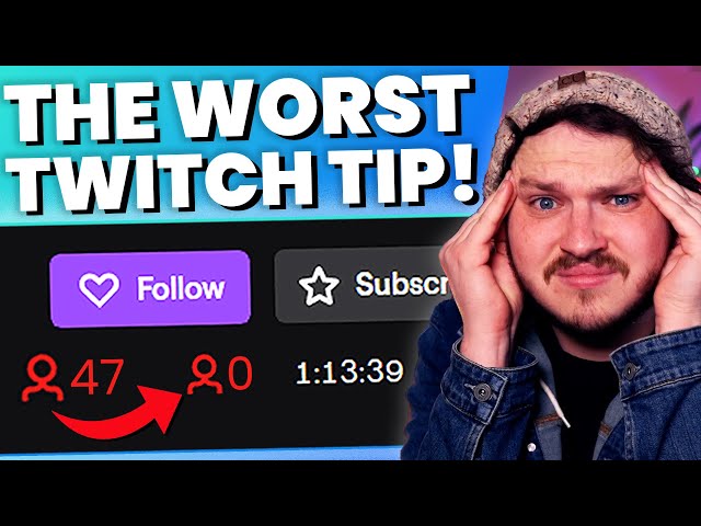 TERRIBLE Twitch Tips Will DESTROY Your Channel!