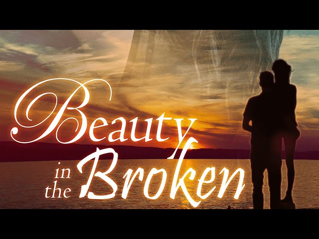 Beauty in the Broken | Chris Payne Gilbert | Romantic Movie
