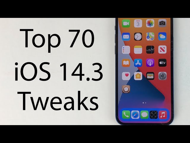 Top 70 Free iOS 14.3 Tweaks